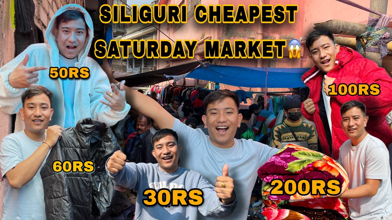 Siliguri Most Cheapest￼ Saturday Market ￼+ Only 30RS😱