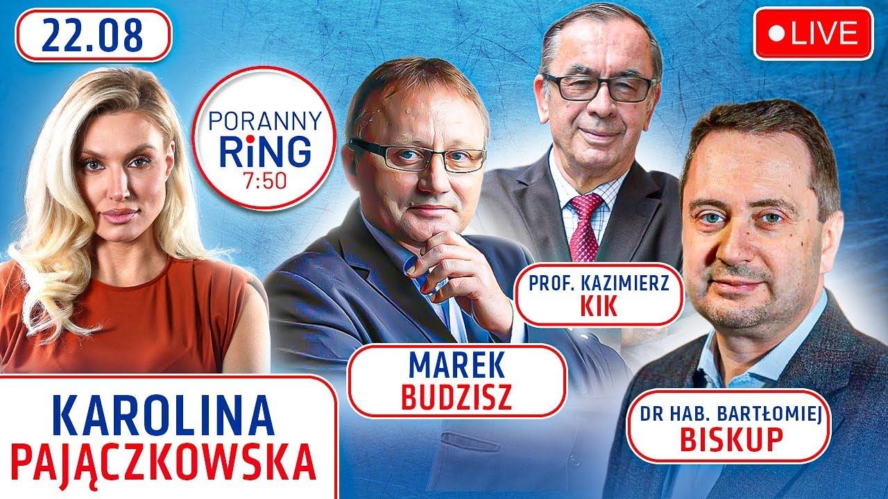 🔴PORANNY RING 7:50 - MAREK BUDZISZ, PROF. KAZIMIERZ KIK, DR HAB. BARTŁOMIEJ BISKUP - PAJĄCZKOWSKA
