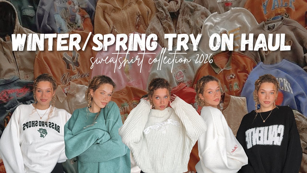 SWEATSHIRT COLLECTION WINTER/SPRING 2026 | TRY-ON HAUL