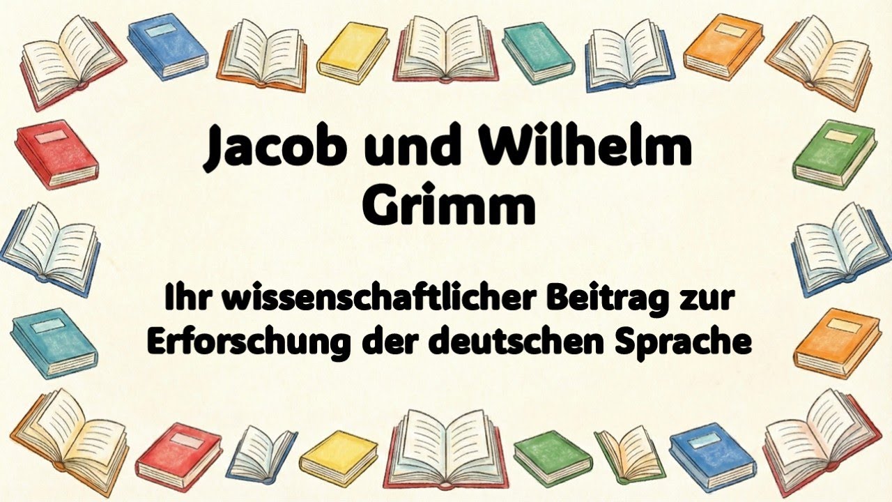 Jacob und Wilhelm Grimm - Ihr wissenschaftlicher Beitrag zur Erforschung der deutschen Sprache
