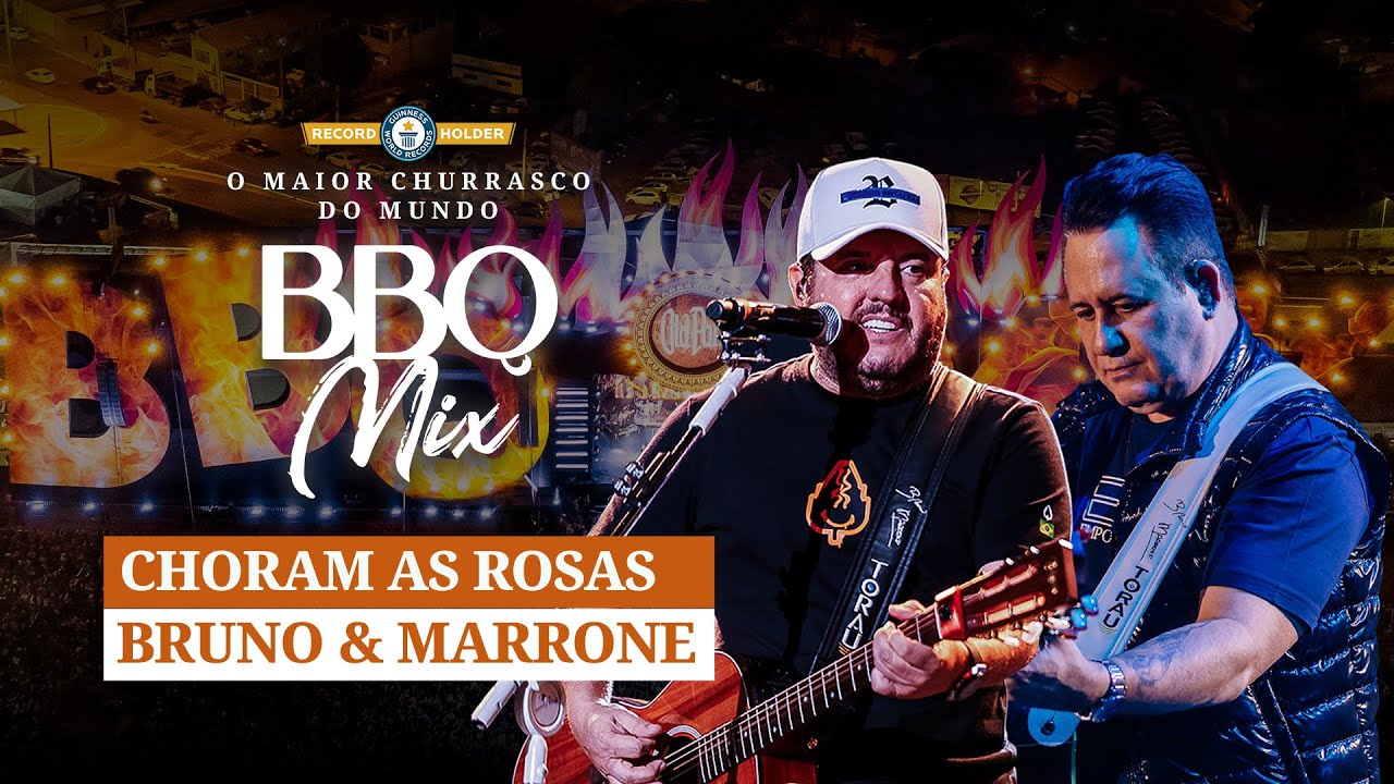 Bruno e Marrone - Choram as rosas - BBQ Mix 2022 Goiânia