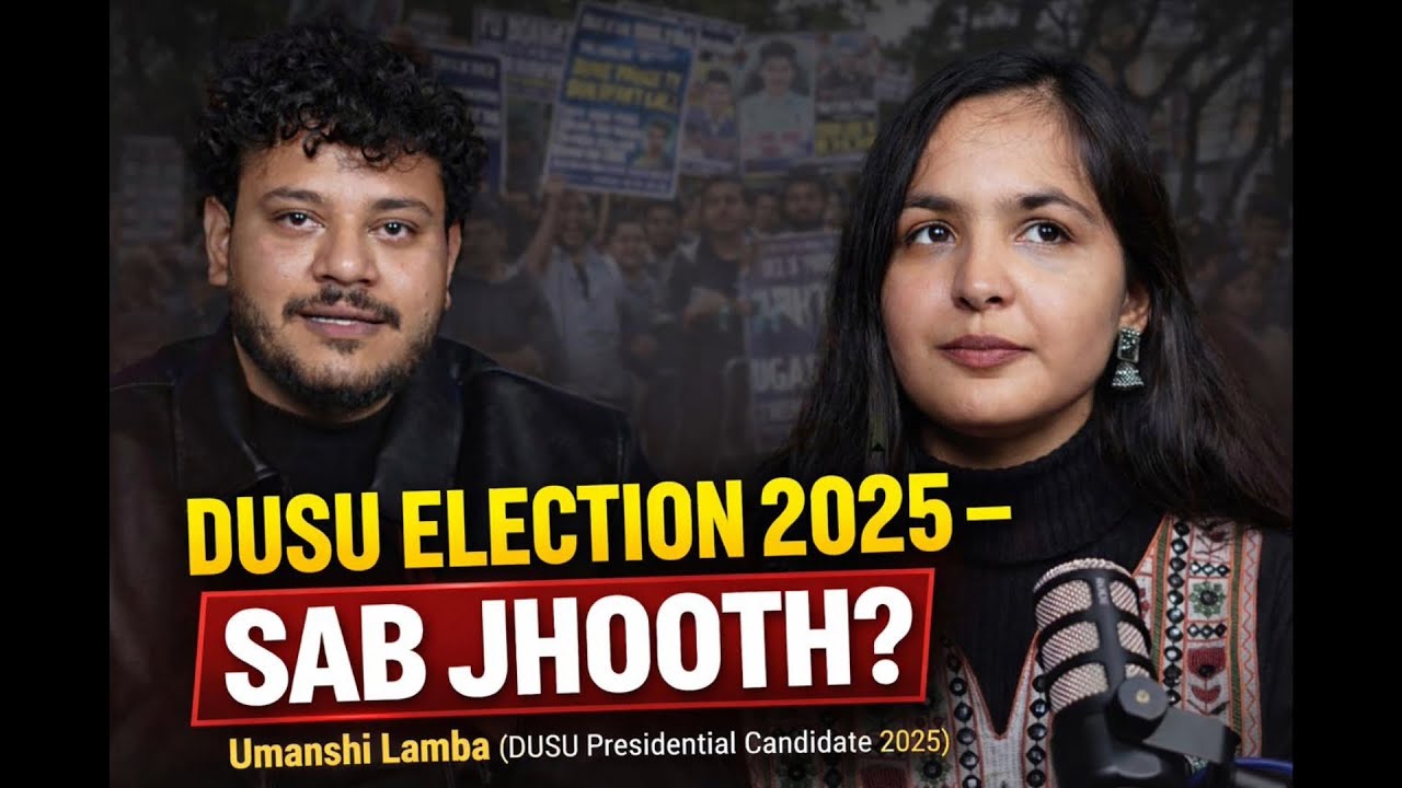 Umanshi Lamba Exposed DUSU Elections | छात्रसंघ चुनाव के पीछे की सच्चाई |