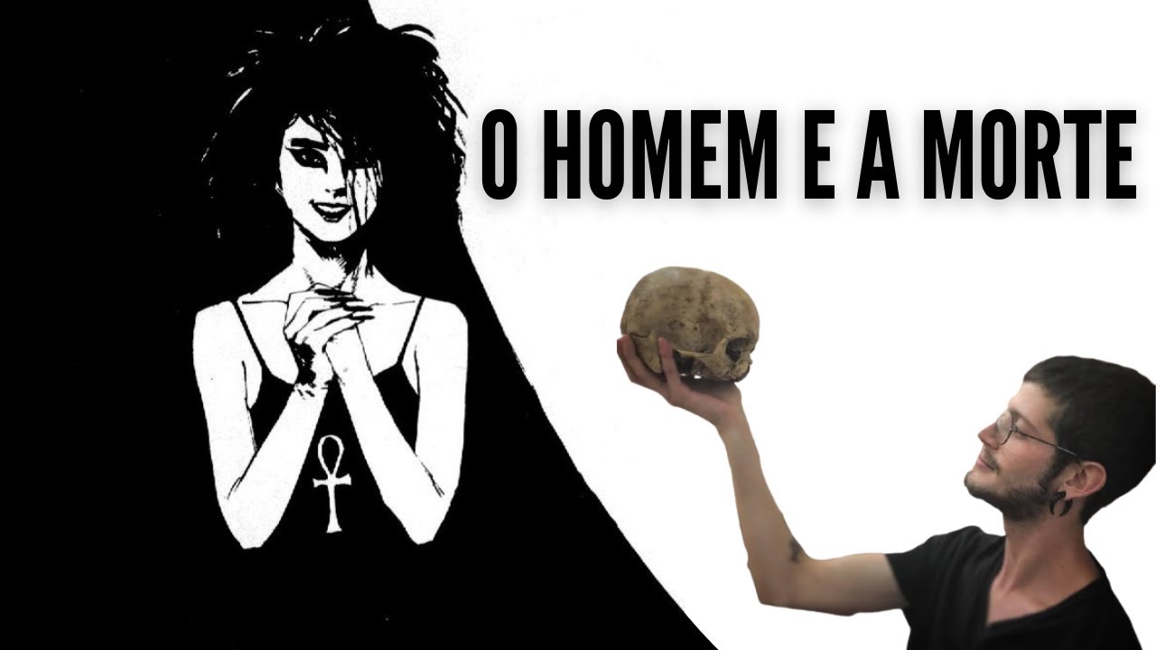 O HOMEM E A MORTE