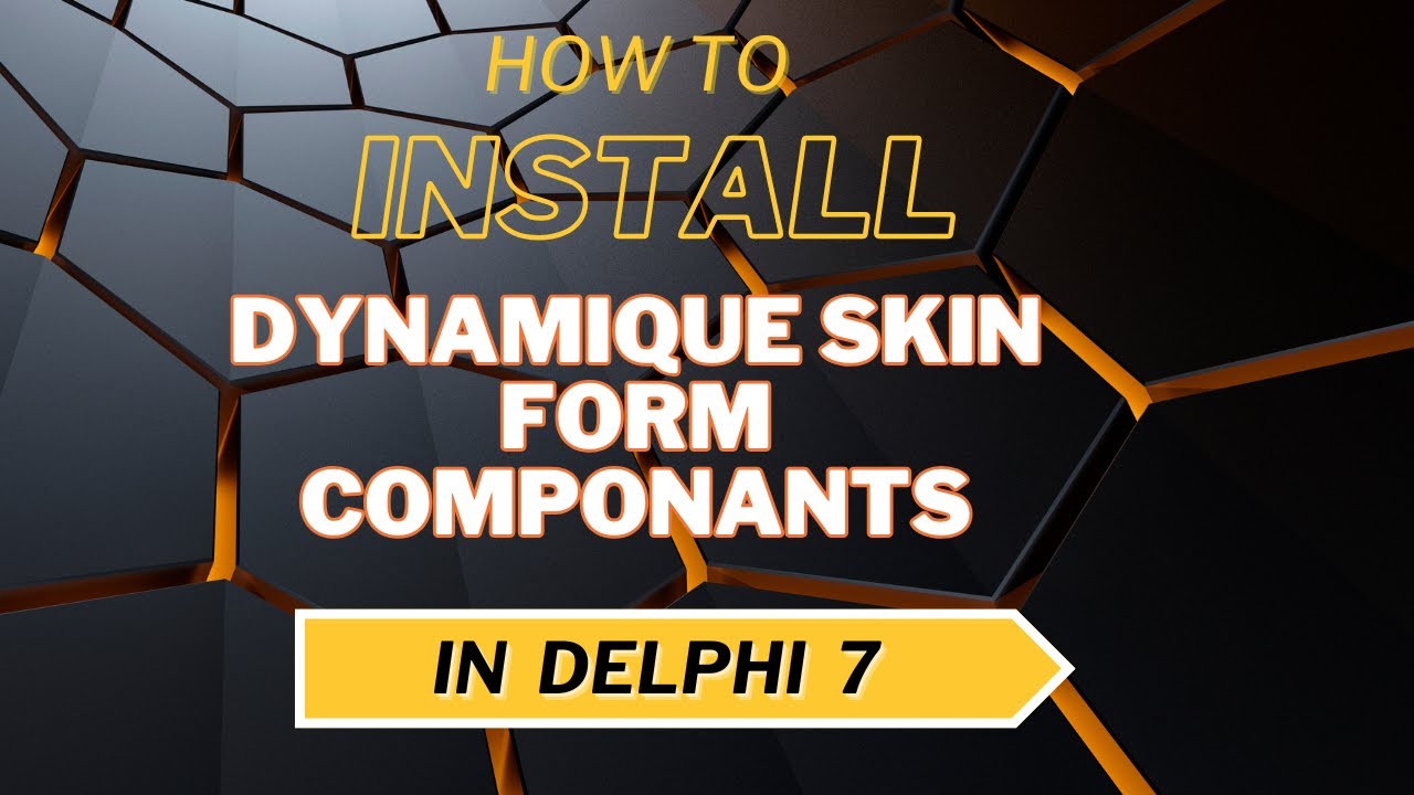How to Install DynamiqueSkinForm for Delphi 7