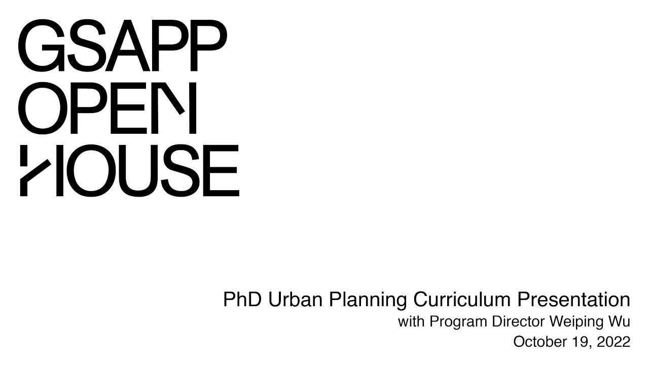 Fall 2022 Open House: PhD Urban Planning Program Curriculum Presentation
