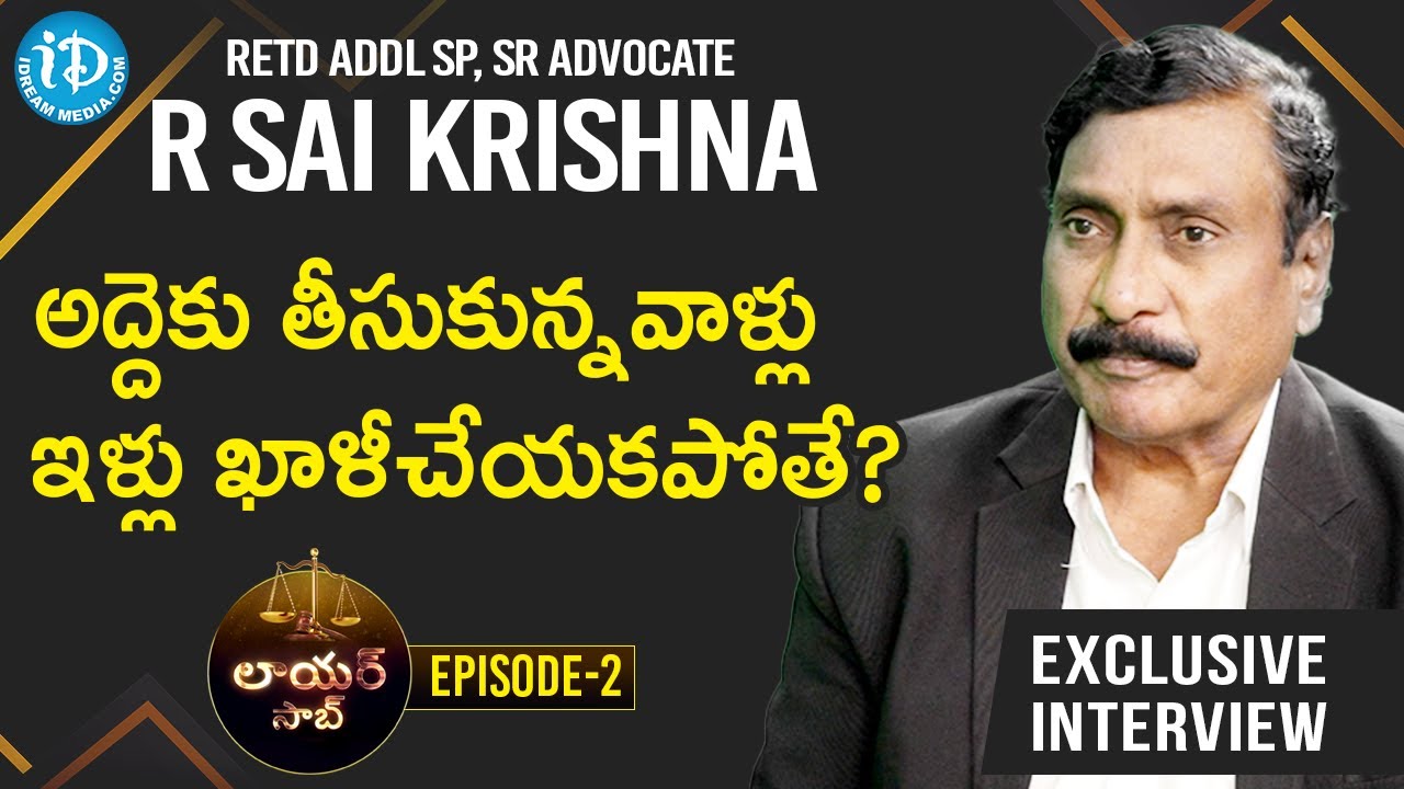 How to handle a tenant who refuses to vacate your property?R Sai Krishna Retd Addl SP, Advocate-EP-2