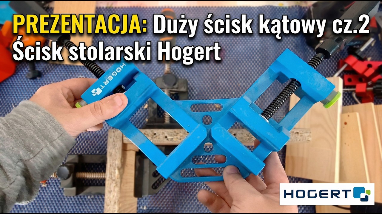 ♻️ Prezentacja: Duży ścisk kątowy cz.2 Ścisk stolarski Hogert prosty dobry bez żadnej rewolucji