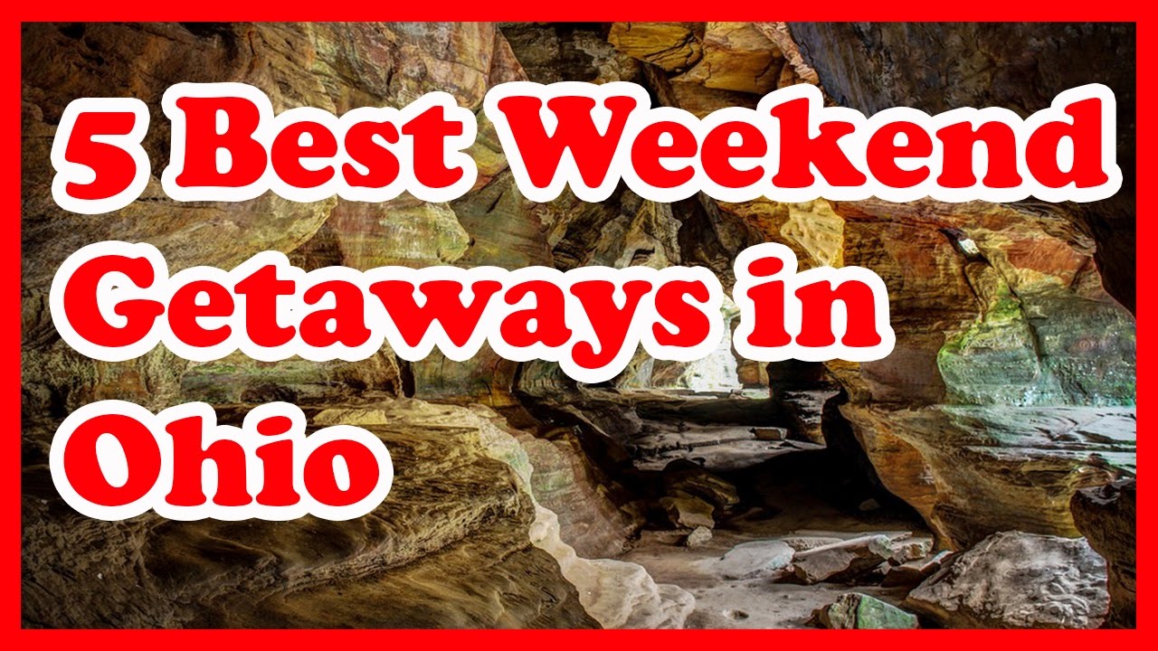 5 Best Weekend Getaways in Ohio | US Weekend Getaways