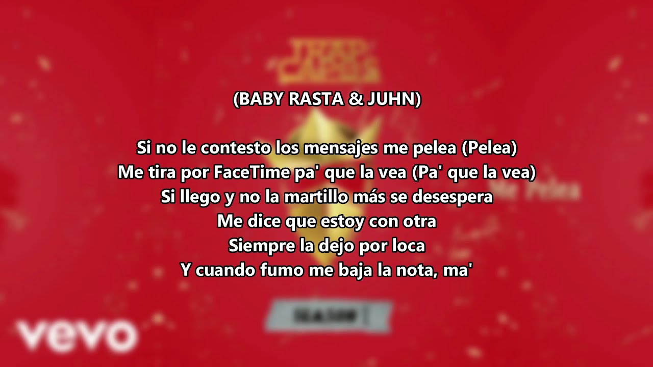Noriel - Me Pelea (Letra) feat. Baby Rasta, Lito Kirino, Miky Woodz, Juhn & Jochy