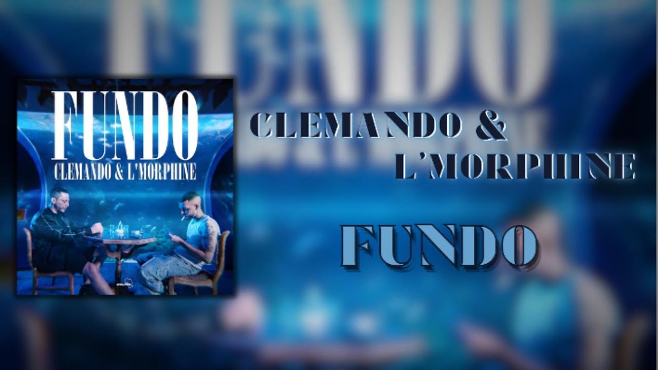clemando & L'morphine - Fundo (Lyrics)