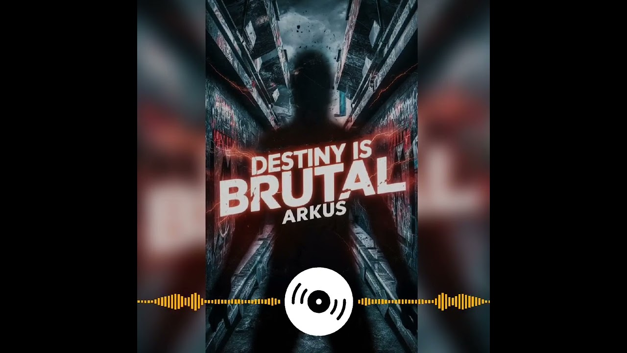 Arkus - Destiny is brutal