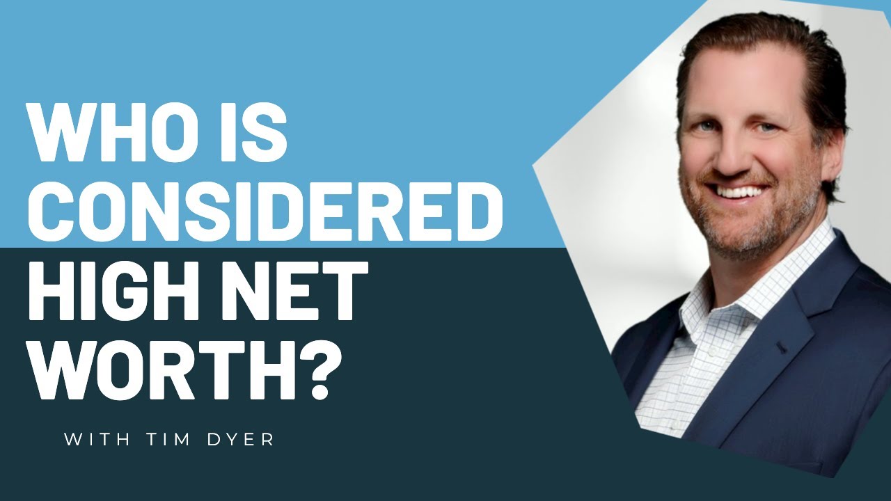 Who is Considered High Net Worth?