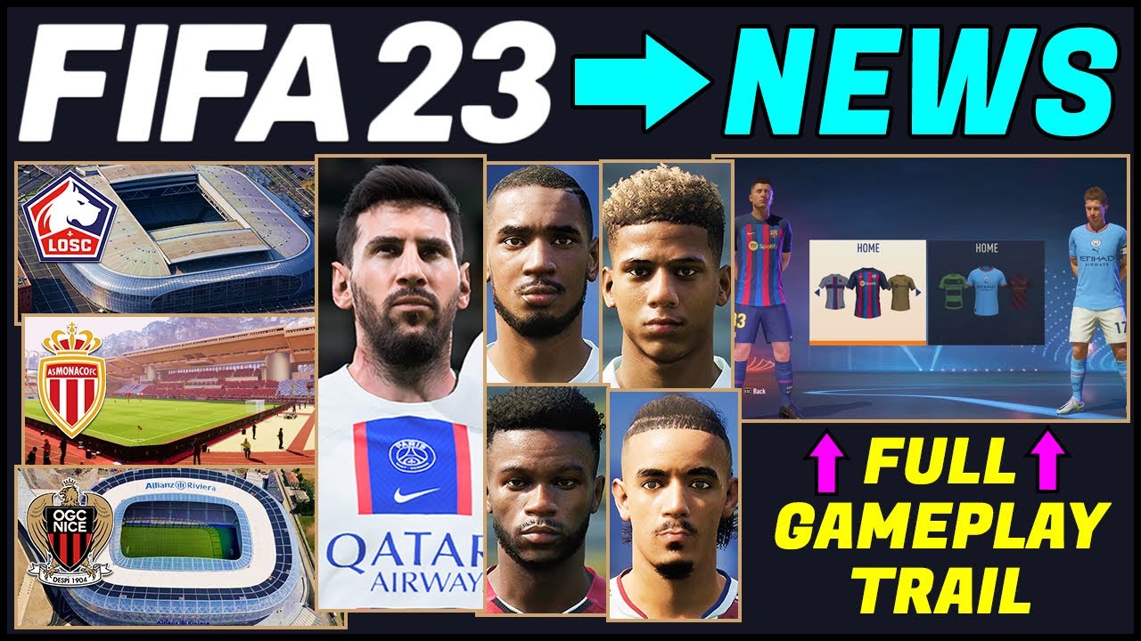 FIFA 23 NEWS | NEW Full Gameplay, Licenses, Additions, Stadiums & Face Scans