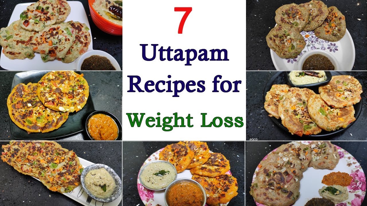 7 Uttapam Recipes for Weight Loss - Easy, Quick and Low calorie - Indian Vegetarian Recipe