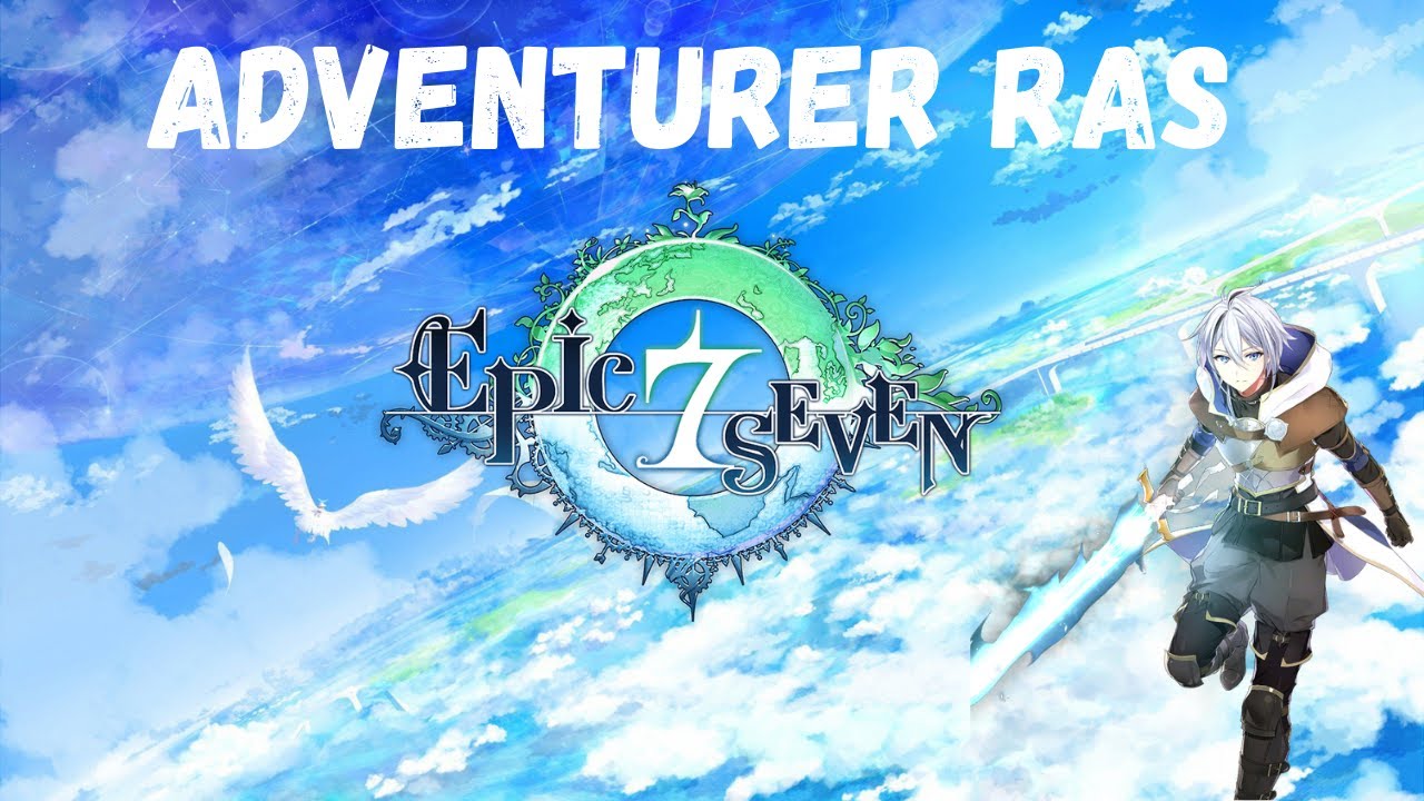 Epic Seven Gameplay - Adventurer Ras (Skills & Voicelines)