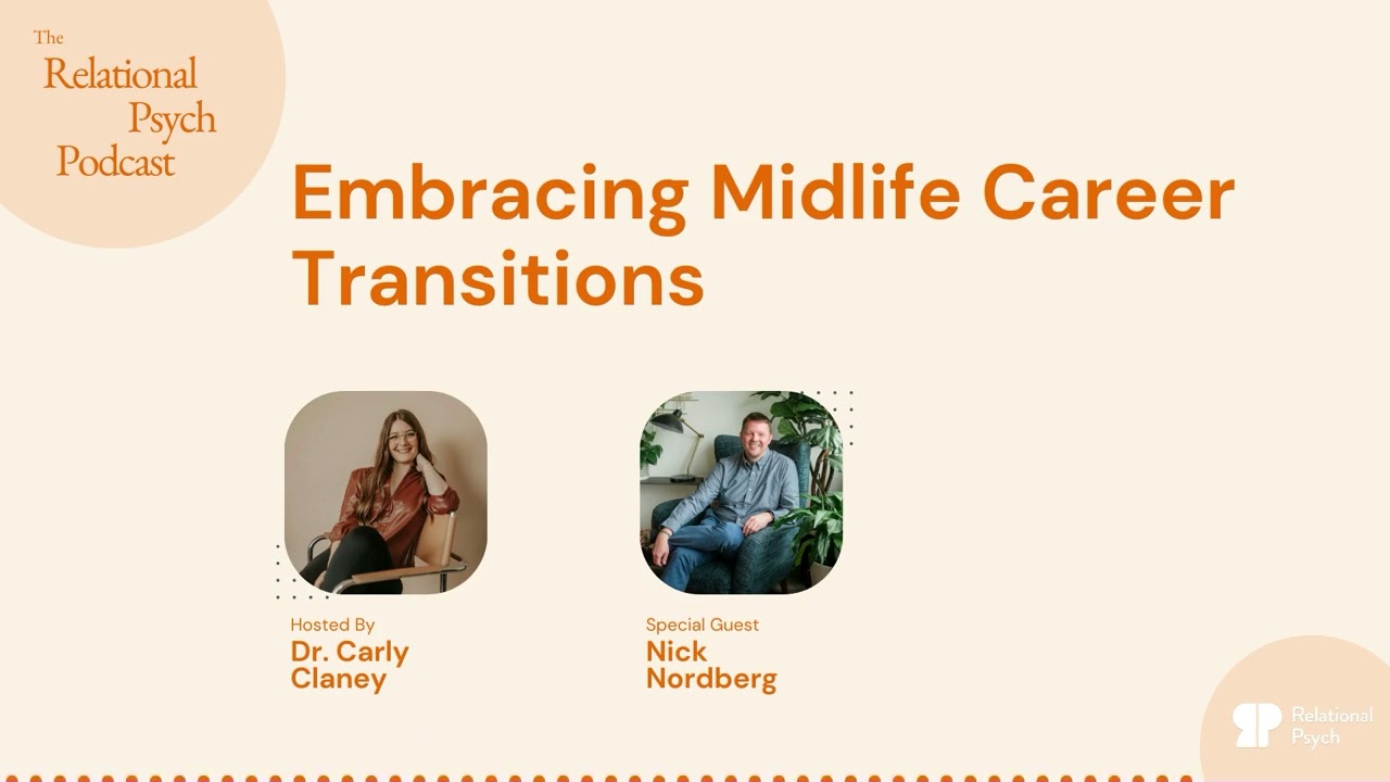 Embracing Midlife Career Transitions with Therapist Nick Nordberg