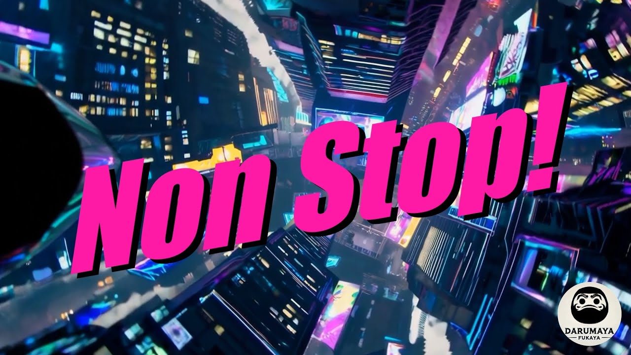 Non Stop! - Fukaya Kou 【Music Video】【オリジナル曲】【AI生成】