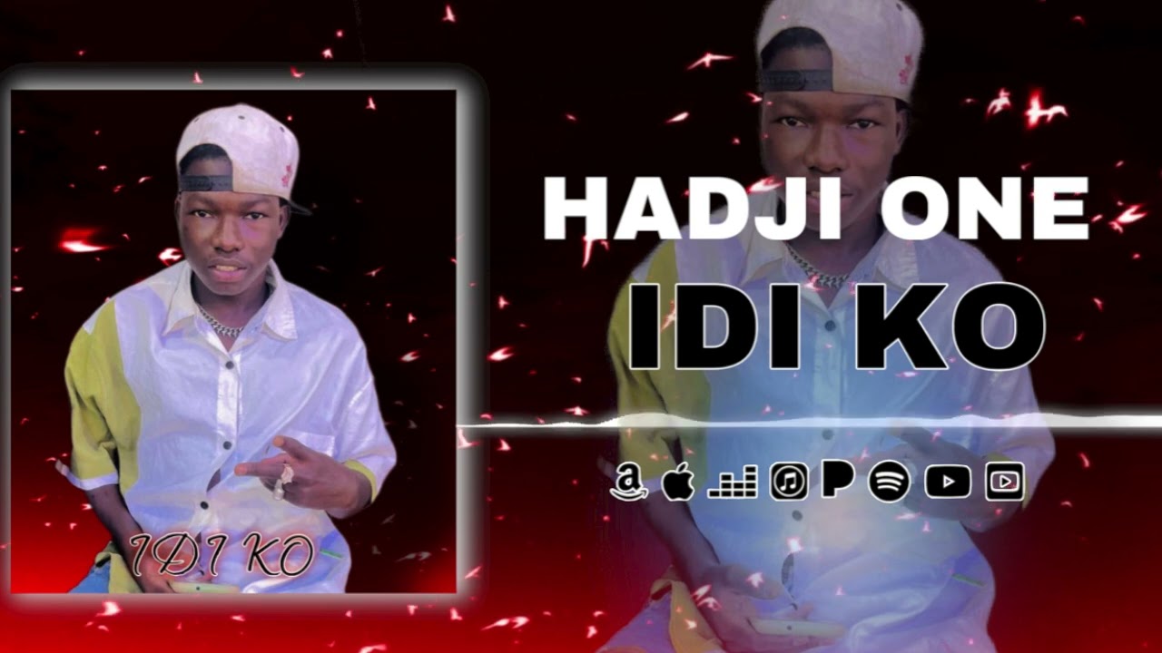 Hadji One — IDI KO –( Son Officiel )