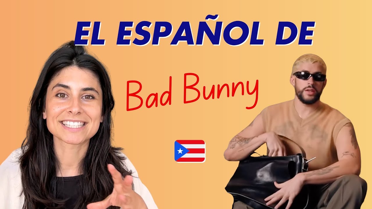 Understand Bad Bunny's Spanish - Puerto Rico 🇵🇷