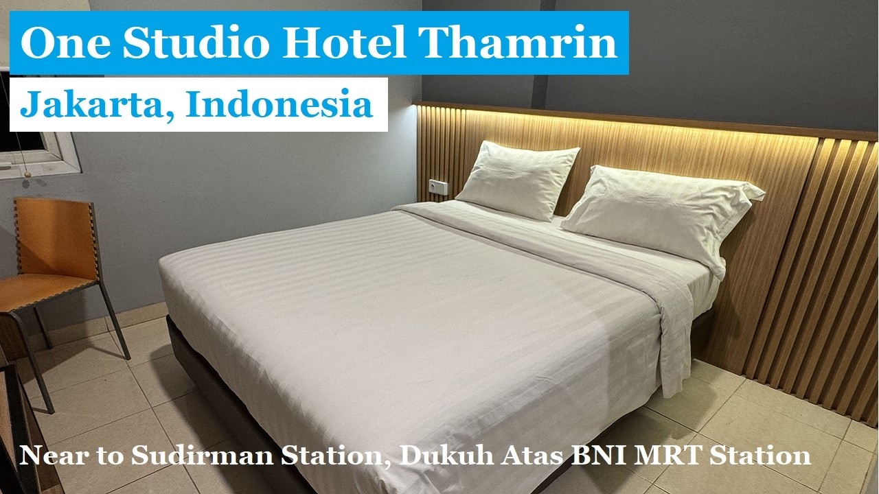 One Studio Hotel Thamrin 2025 &ndash; Best Budget Hotel in Central Jakarta?