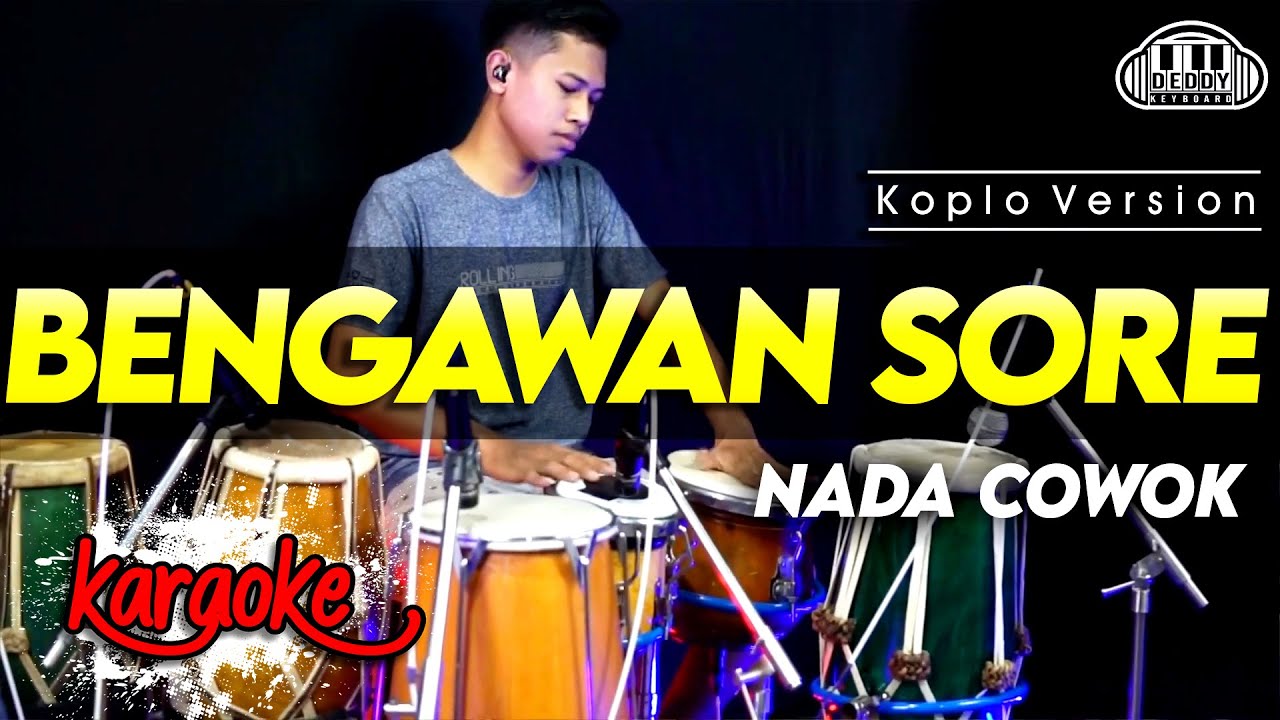 BENGAWAN SORE KARAOKE NADA COWOK / PRIA VERSI KOPLO HIGH QUALITY AUDIO FARIS KENDANG