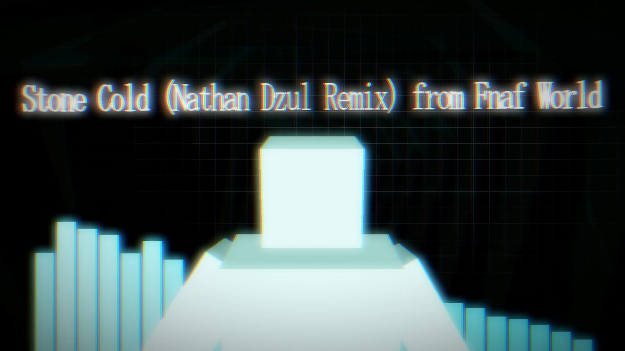 Stone Cold (Nathan Dzul Remix) - From FNAF World