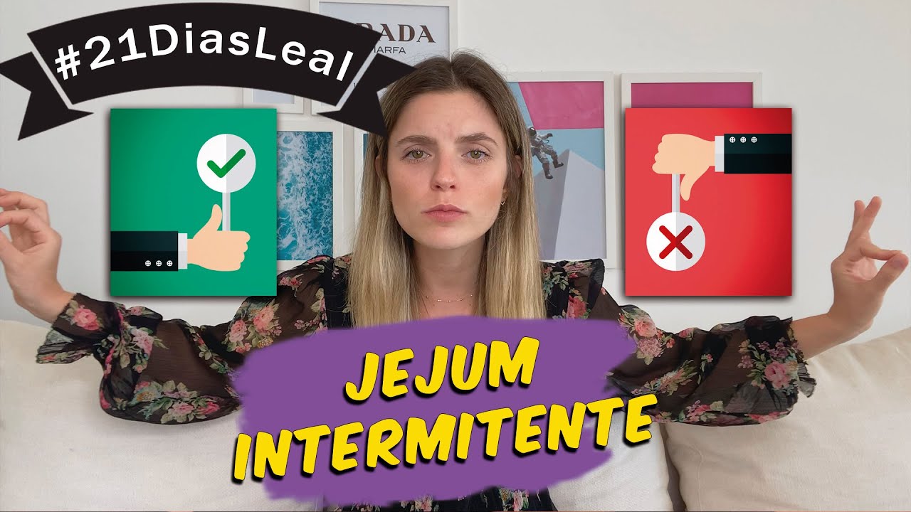 JEJUM INTERMITENTE EMAGRECE? FAZ BEM? #17 #21DiasLeal #veda