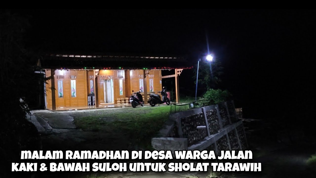 Suasana Malam Pelosok Desa Saat Bulan Puasa Bikin Kangen Kampung Halaman