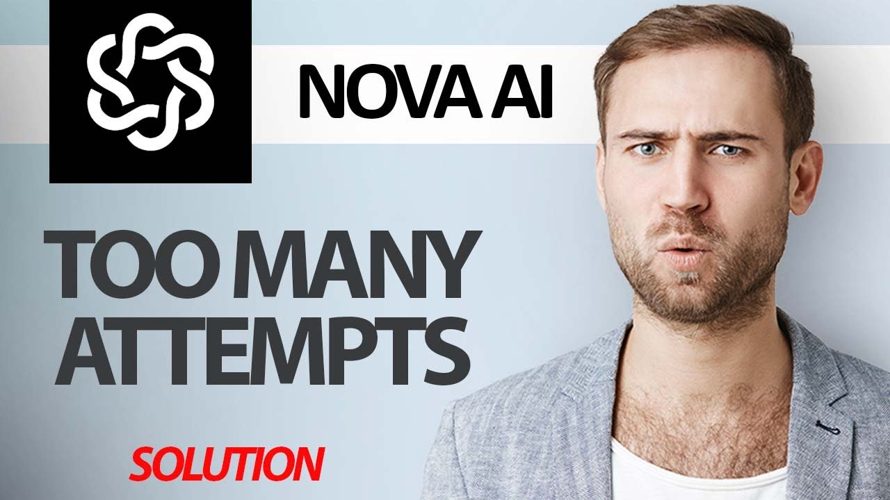 How To Fix Nova AI Chatbot App Too Many Attempts Error | Step By Step