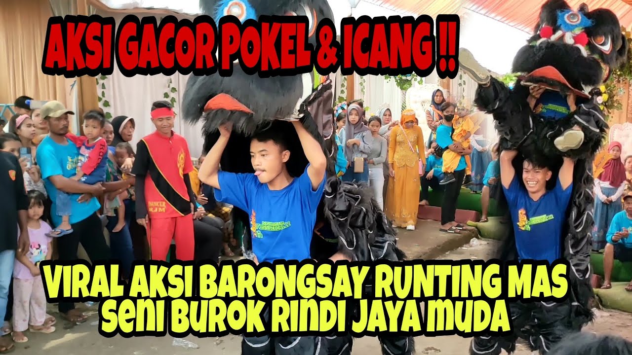 JARAN LUMPING AKSI BARONGSAY RUNTING MAS❗ SENI BUROK RINDI JAYA MUDA - live kaligawe