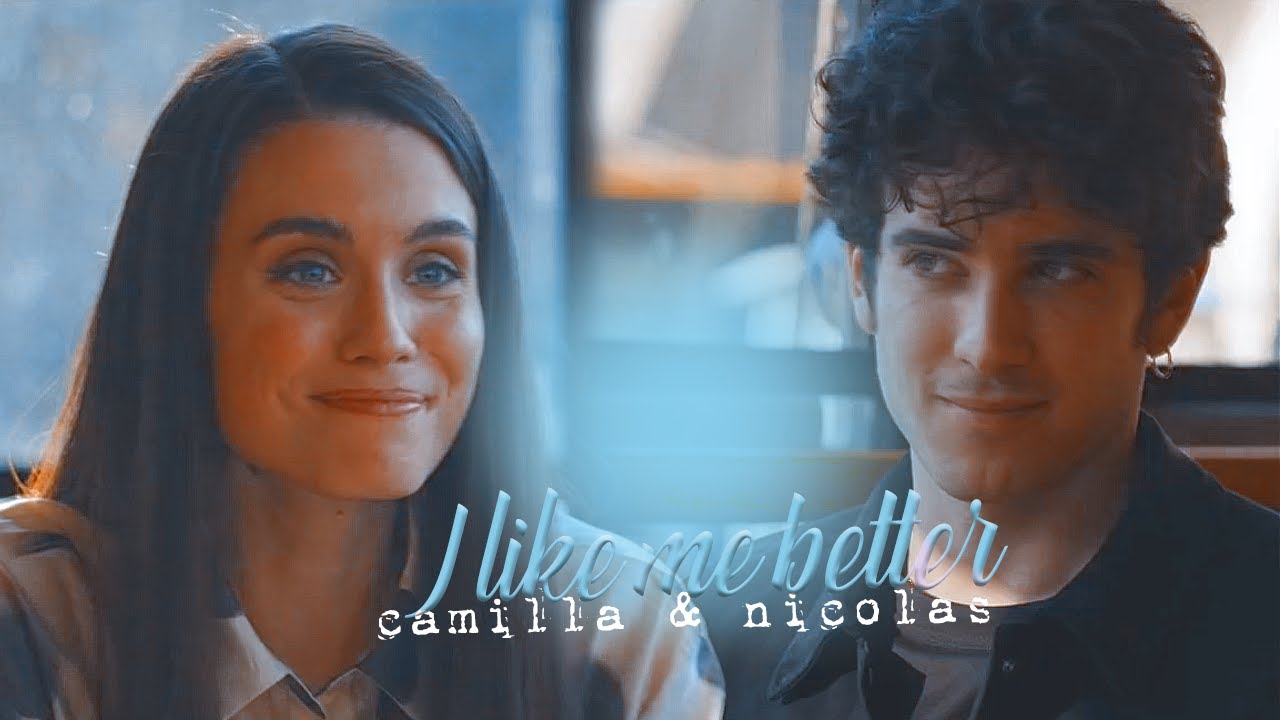 camilla & nicolas - i like me better