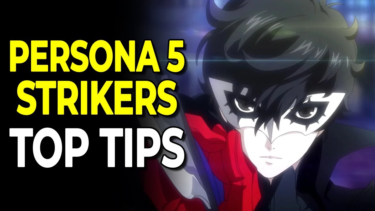 My TOP TIPS After 100 Hours in Persona 5 Strikers (NO SPOILERS)