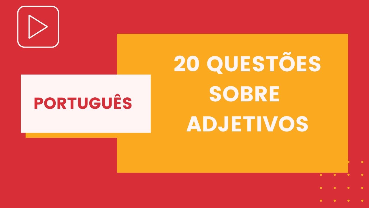 Adjetivos | Questões de Concursos | Português para Concurso