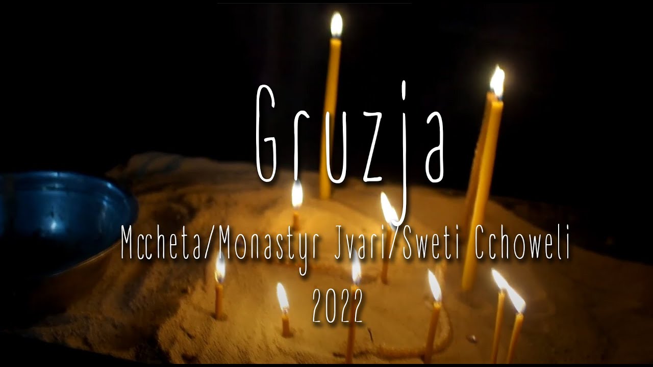 Gruzja / Mccheta 2/3 - Monastyr Jvari  i  Sweti Cchoweli (Mccheta)