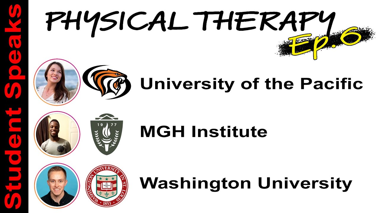 Student Speaks Physical Therapy School | UOP DPT | MGH IHP DPT | Washington University DPT