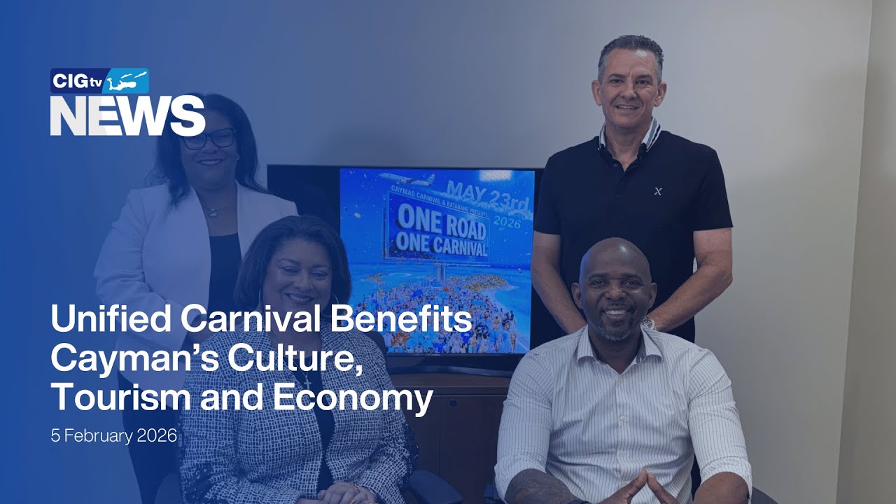 Unified Carnival Benefits Cayman’s Heritage, Tourism and Economy | CIGtv News |Thursday, 5 February