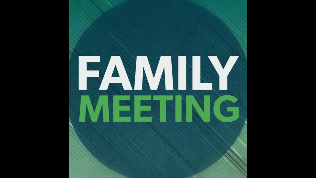 The family meeting