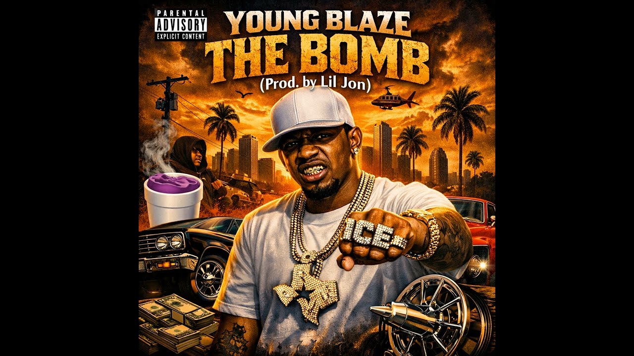 Young Blaze - The Bomb (Prod by Lil Jon ) HQ