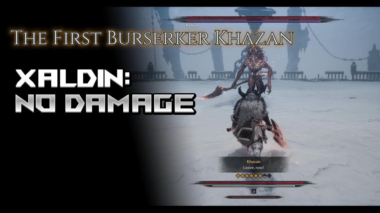The First Berserker: Khazan-  Xaldin No Damage Boss Fight