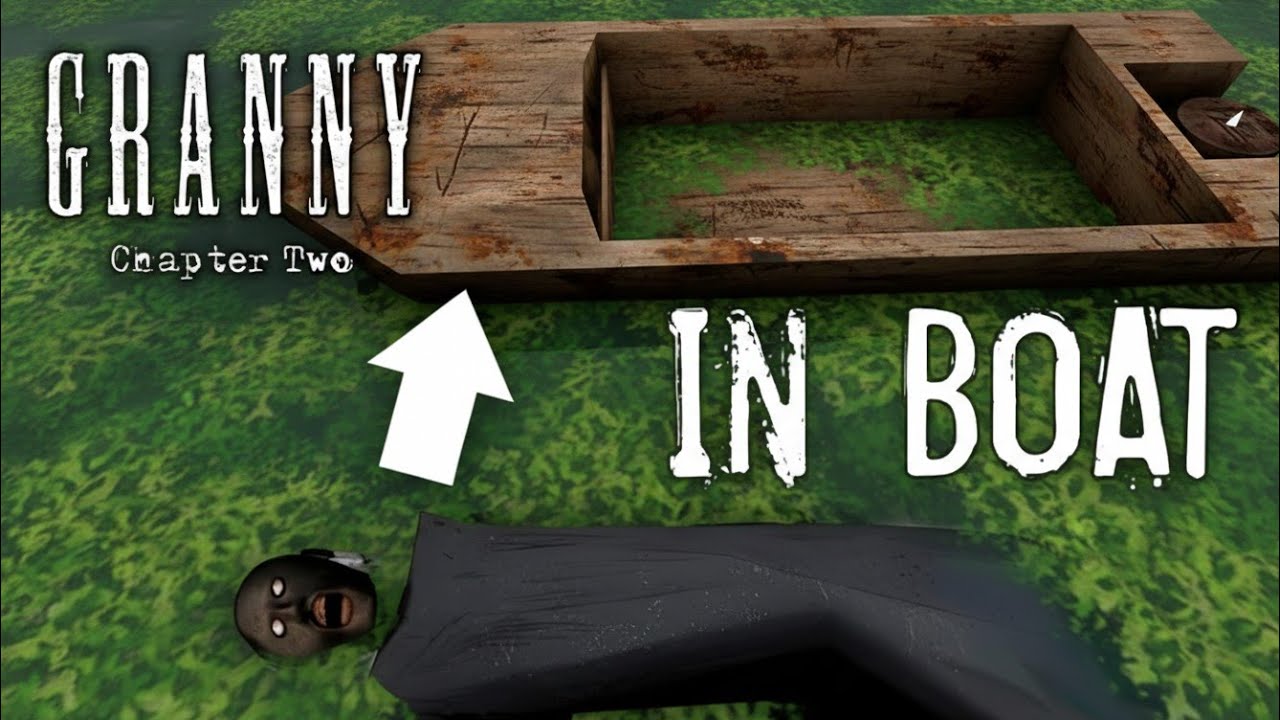  Granny in BOAT| Granny Chapter 2 | gameplay 