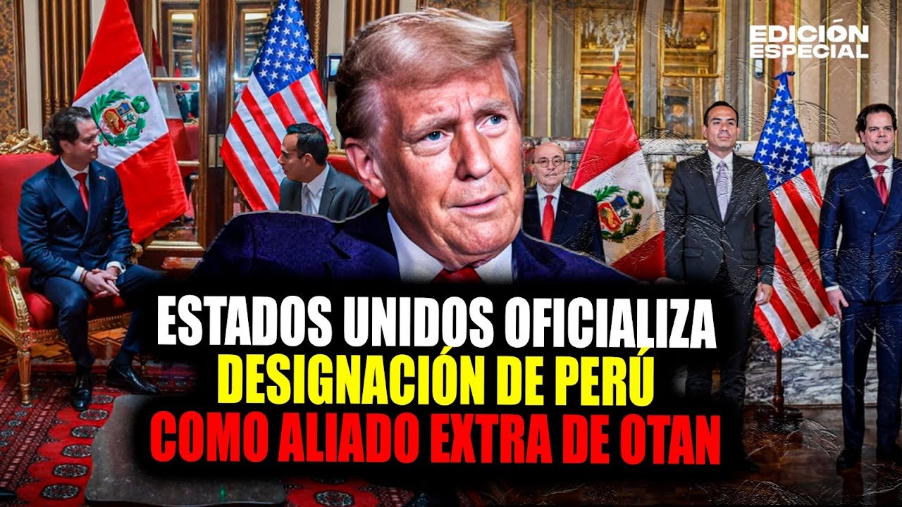 #EnVivo Estados Unidos oficializó al Perú como Aliado Principal No Miembro de la OTAN