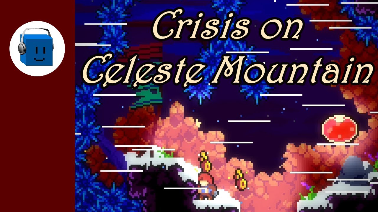 Crisis on Celeste Mountain - Celeste: Vanilla Contest - Patreon-Chosen