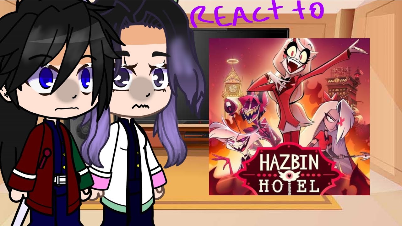 Hashiras react to Hazbin hotel [ssooppiittaa] 🇲🇽🇺🇸