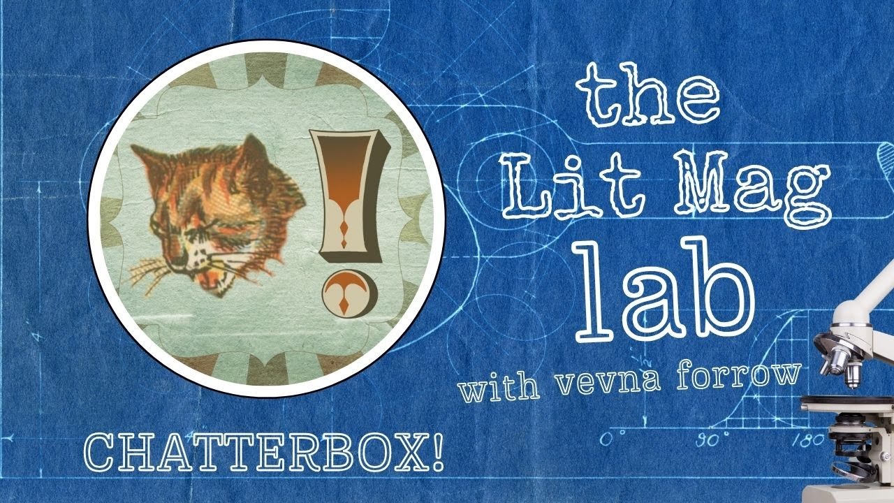 EP108: Chatterbox!: A Long-Form Fiction Digital Lit Mag Rebelling Against Shortening Attention Spans