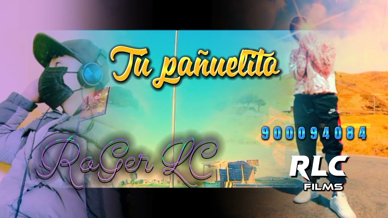 RoGer LC - TU PAÑUELITO 🥃💔😥_Cover____ prod by: ( QUISMA MUSIC ) + 51 900094084