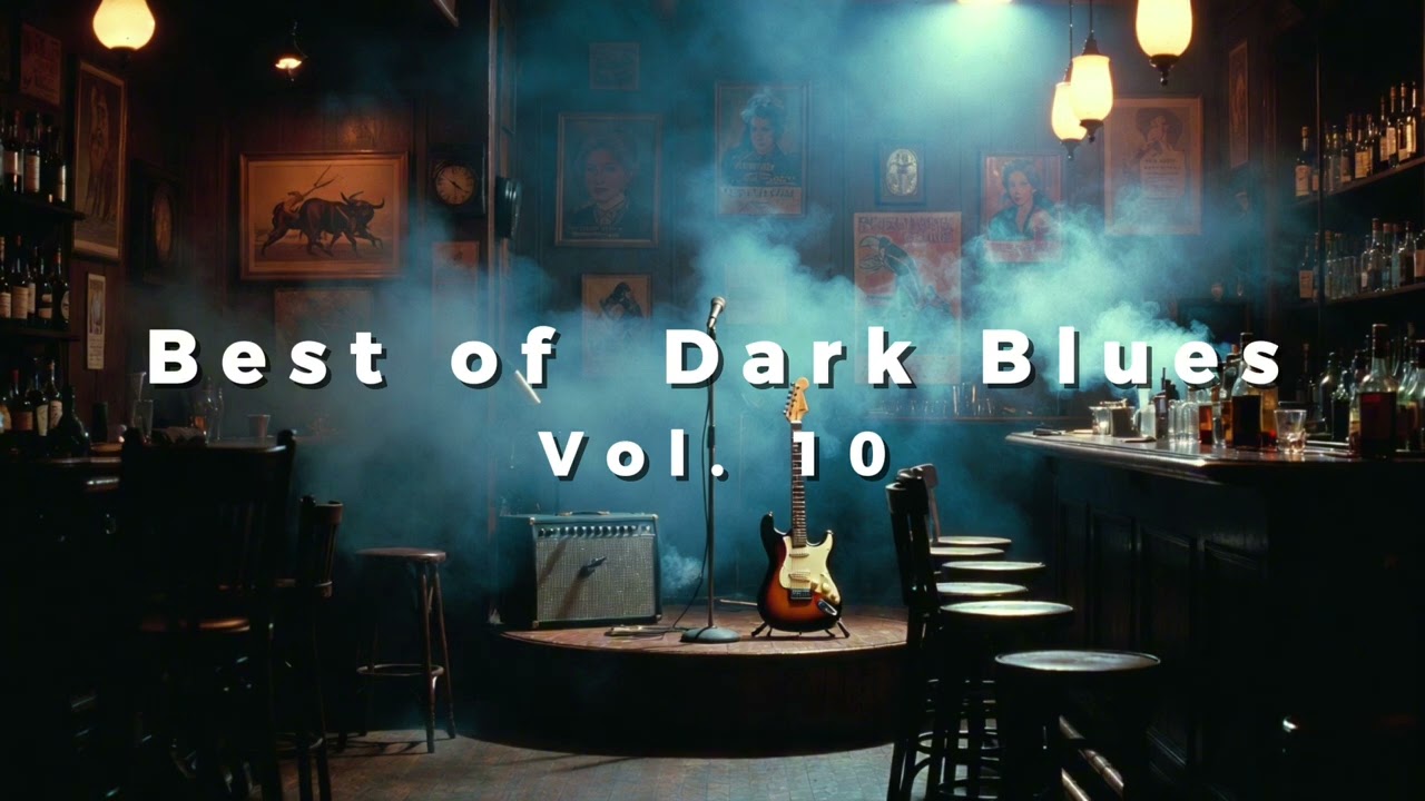Best of Dark Blues - Vol. 10 - Dark Blues from the American South