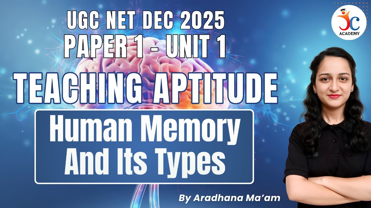 Human Memory and its Types UGC NET Paper 1 | Teaching Aptitude Important Topics | Aradhana Ma’am