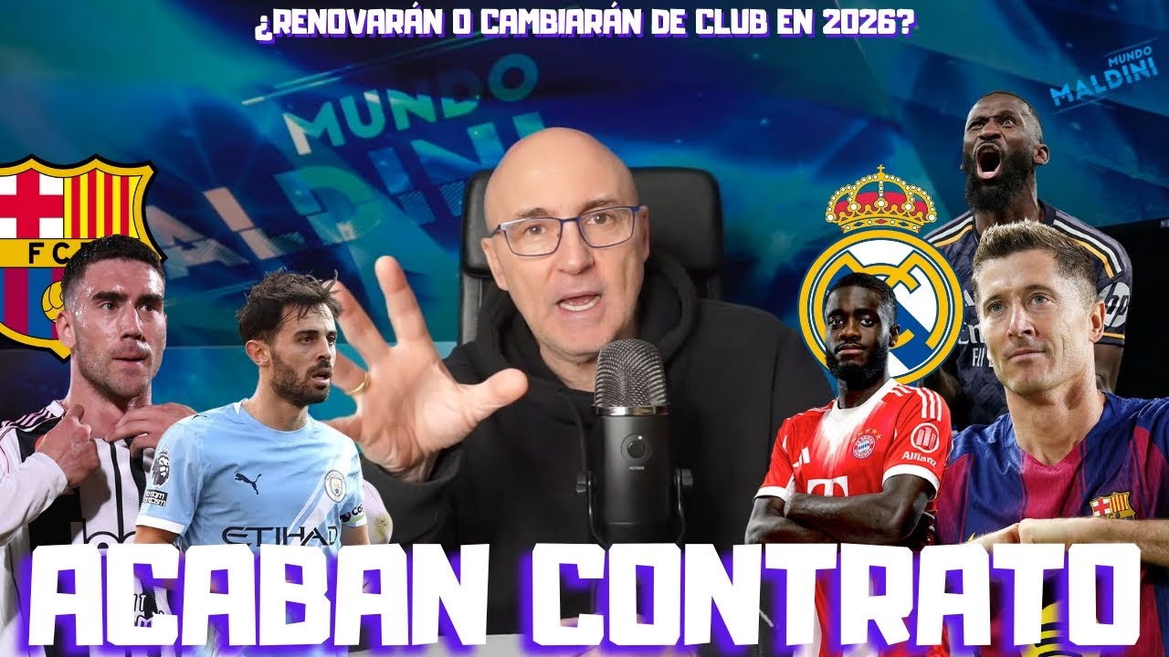 ¿VLAHOVIC AL BARÇA? ¿UPAMECANO AL REAL MADRID? BERNARDO SILVA, LEWANDOWSKI, RÜDIGER. ACABAN CONTRATO