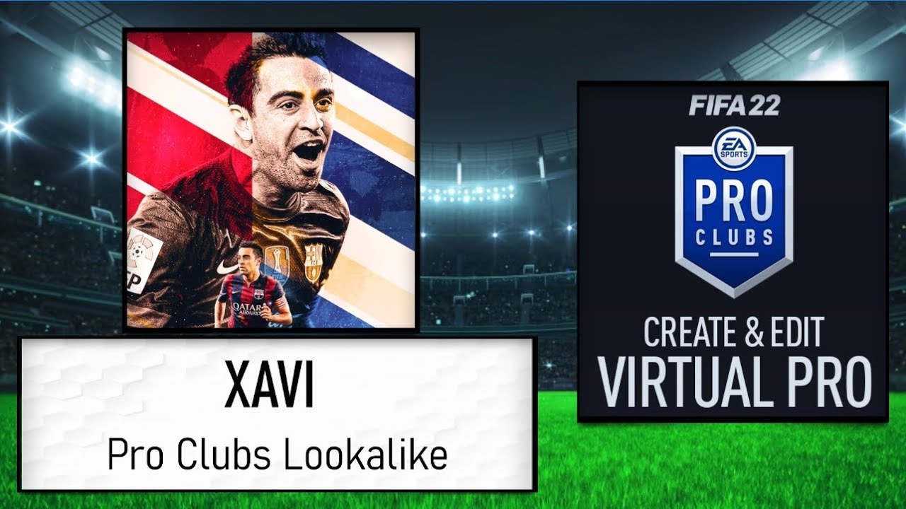 FIFA 22 - How to Create Xavi - Pro Clubs