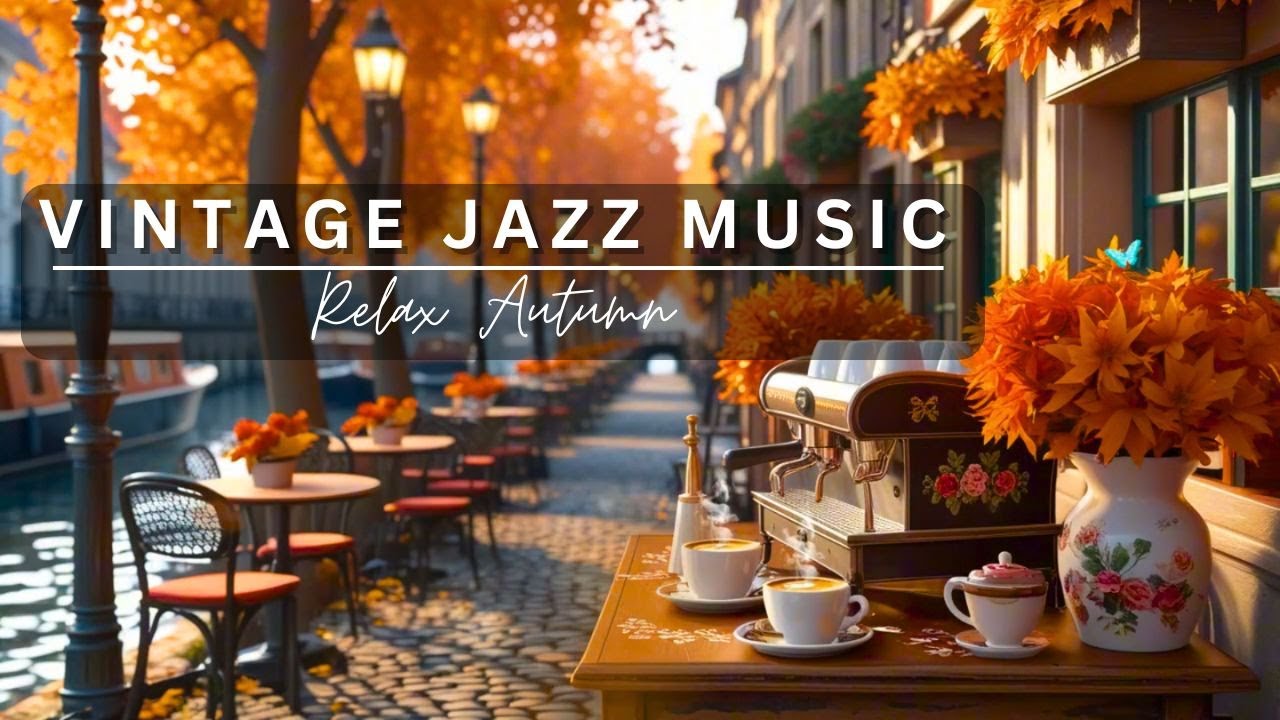 Cozy Vintage Architecture Autumn🍂Coffee Shop Ambience & Soft Jazz Music | Autumn Riverside Jazz Café